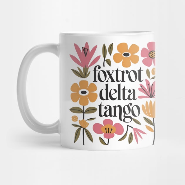 Foxtrot Delta Tango Boho Floral by ArtistTee ⭐⭐⭐⭐⭐